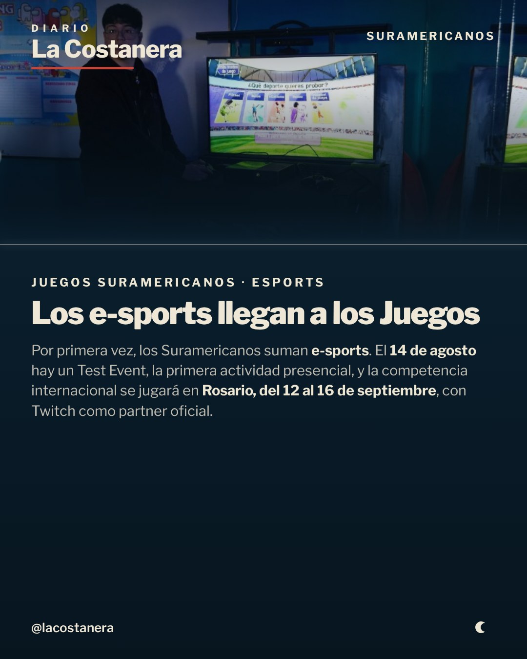 Placa de La Costanera con el título "Los e-sports llegan a los Juegos", sobre los e-sports en los Juegos Suramericanos