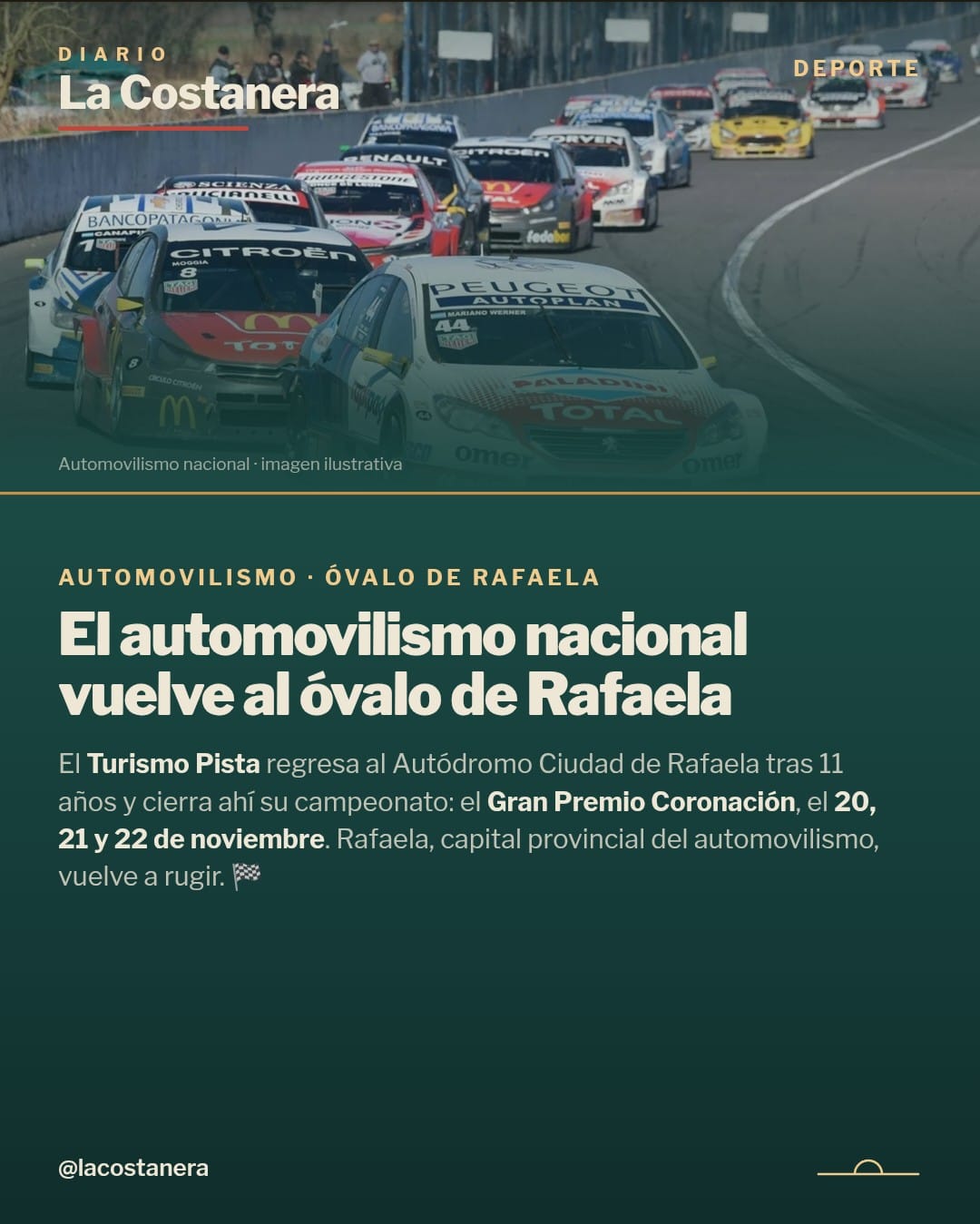 Placa de La Costanera: autos de turismo en pista, con el título "El automovilismo nacional vuelve al óvalo de Rafaela"